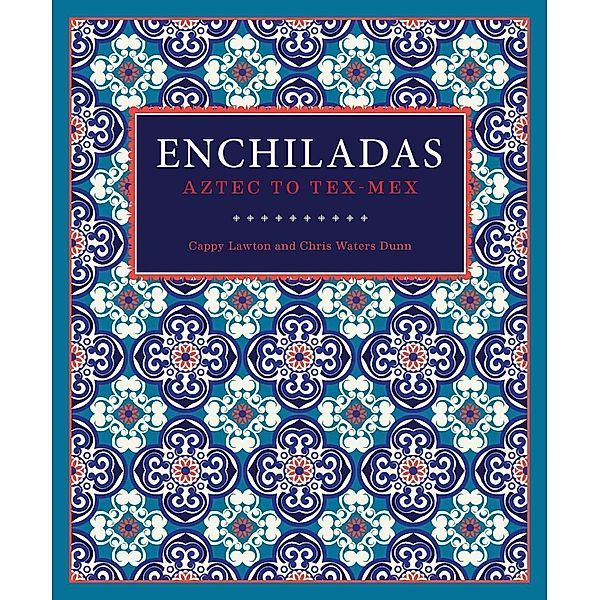 Enchiladas, Cappy Lawton, Chris Waters Dunn
