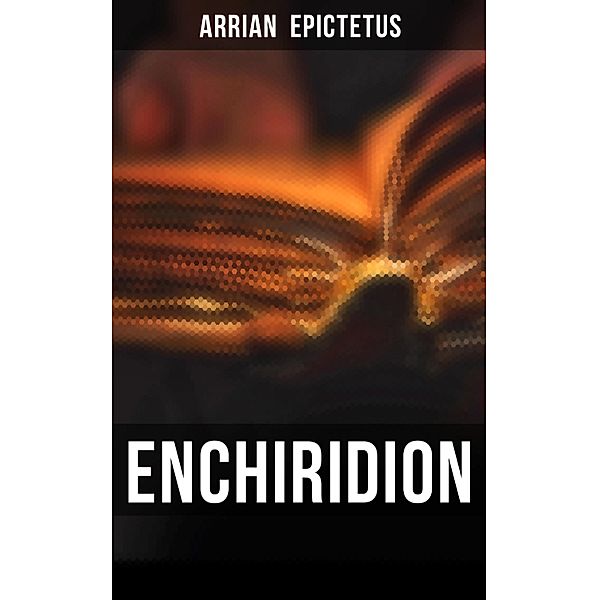 Enchiridion, Arrian Epictetus