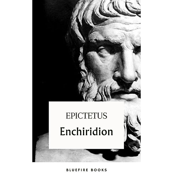 Enchiridion, Epictetus, Bluefire Books