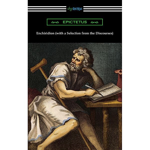 Enchiridion (with a Selection from the Discourses), Epictetus