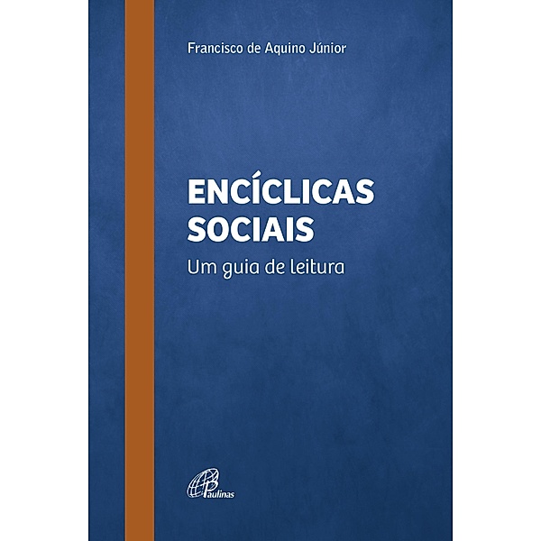 Encíclicas sociais / Fé e justiça, Francisco de Aquino Júnior