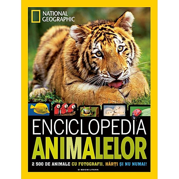 Enciclopedia animalelor / Stiinte. Enciclopedii / Atlase