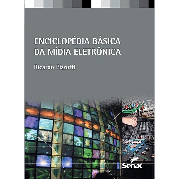 Enciclopédia básica da mídia eletrônica, Ricardo Pizzoti