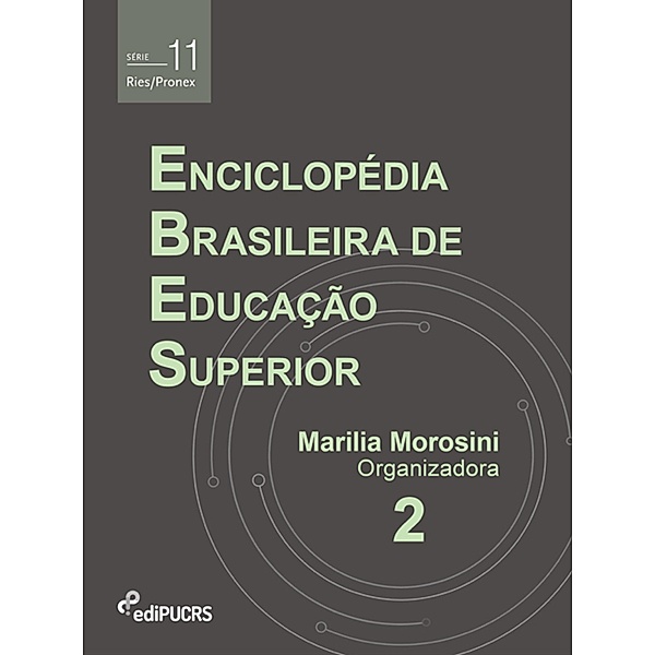 Enciclopédia Brasileira de Educação Superior - EBES (Volume 2) / Ries/Pronex Bd.11, Marilia Morosini
