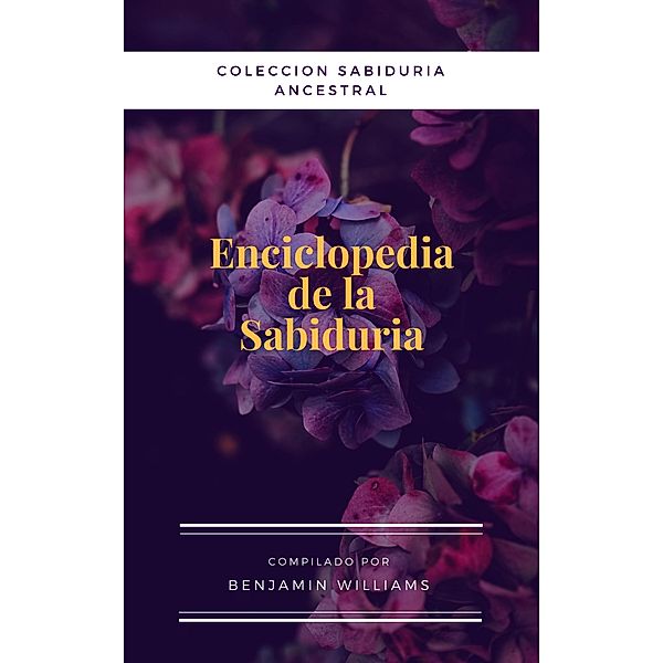 Enciclopedia de la sabiduria, Benjamin Williams