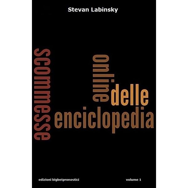 ENCICLOPEDIA DELLE SCOMMESSE ON LINE vol.1, Stefano Ricci Labischi