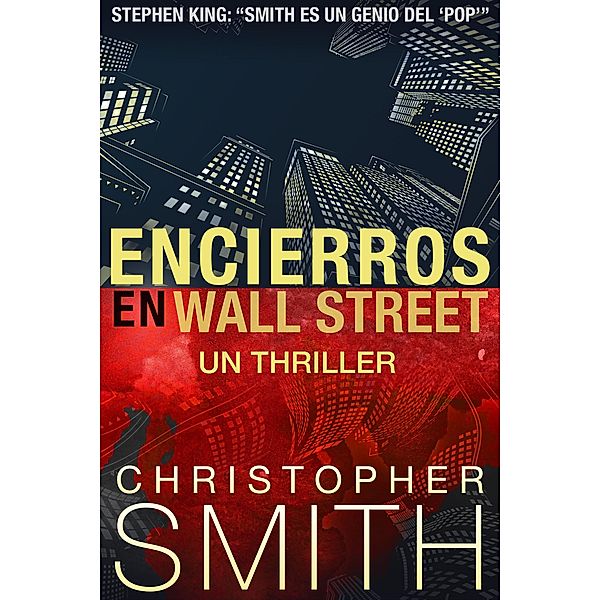 Encierros en Wall Street, Christopher Smith