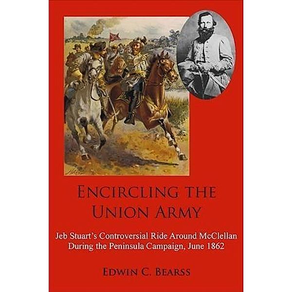 Encircling the Union Army, Edwin C Bearrs
