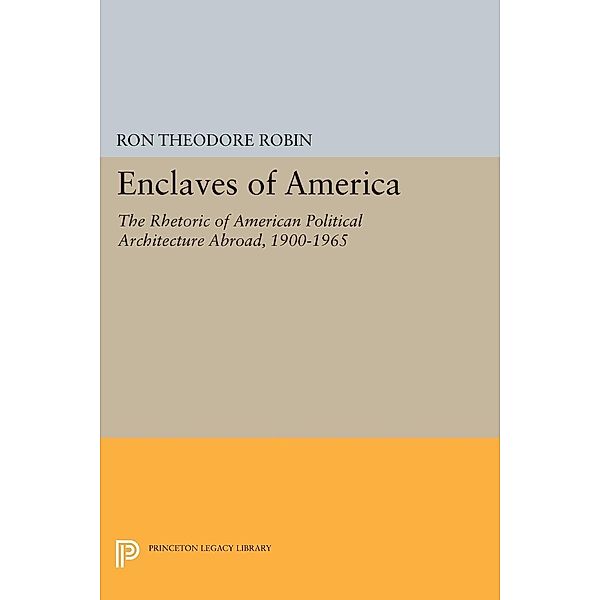 Enclaves of America / Princeton Legacy Library Bd.145, Ron Theodore Robin