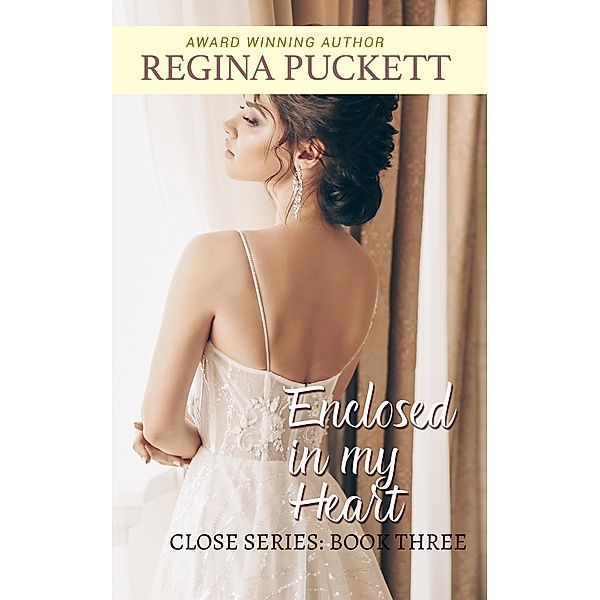 Enclosed in This Heart / Closed, Regina Puckett