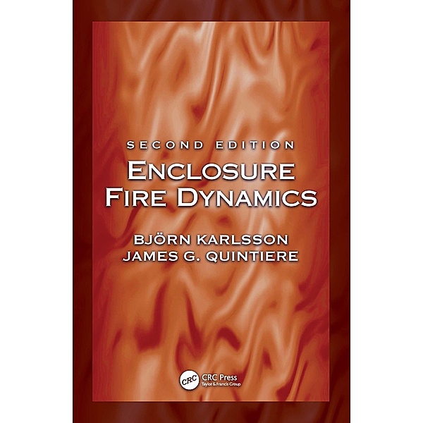 Enclosure Fire Dynamics, Second Edition, Björn Karlsson, James G. Quintiere