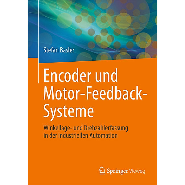 Encoder und Motor-Feedback-Systeme, Stefan Basler