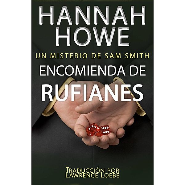 Encomienda de Rufianes, Hannah Howe