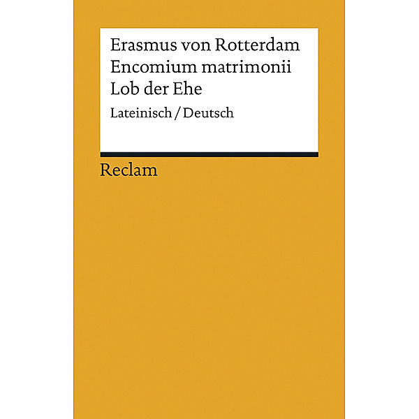 Encomium matrimonii / Lob der Ehe, Erasmus von Rotterdam