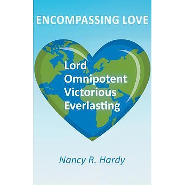 Encompassing Love / Nancy R. Hardy, Nancy Hardy