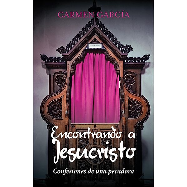 Encontrando a Jesucristo, Carmen García