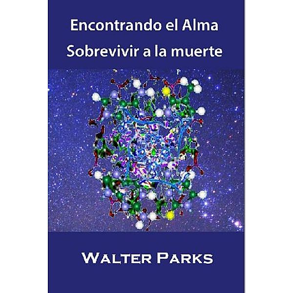 Encontrando el Alma, Walter Parks