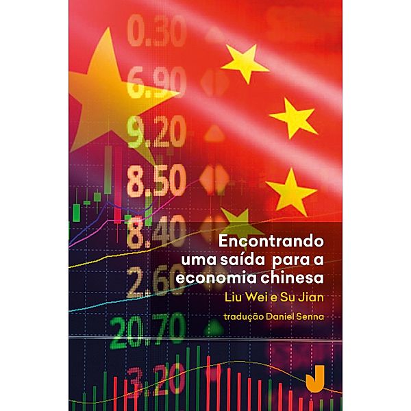 Encontrando uma saída para a economia chinesa, Liu Wei, Su Jian