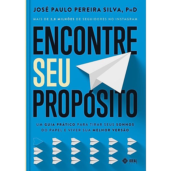 Encontre Seu Propósito, Jose Paulo Pereira Silva