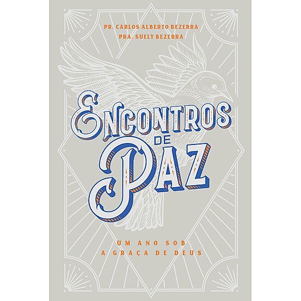 Encontros de paz, Carlos Alberto Bezerra, Suely Bezerra