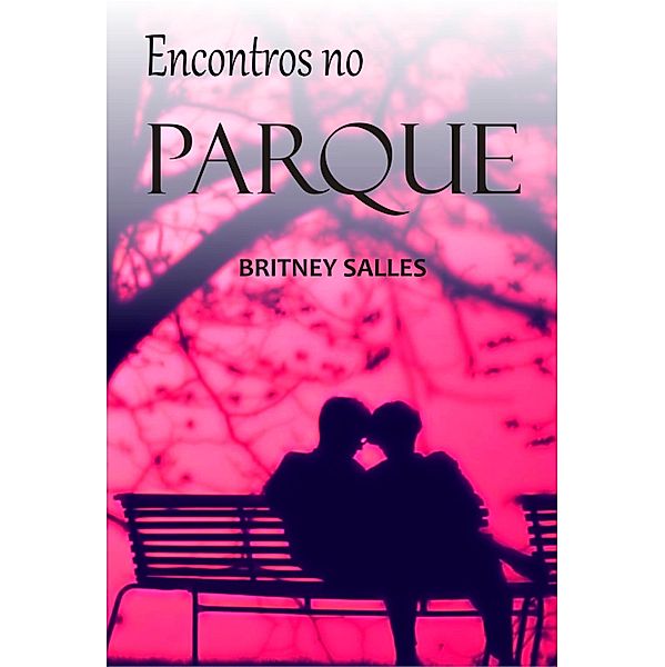 Encontros no parque / Publishdrive, Britney Salles