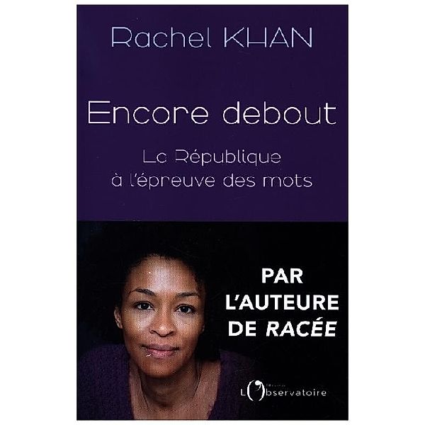 Encore debout, Rachel Khan