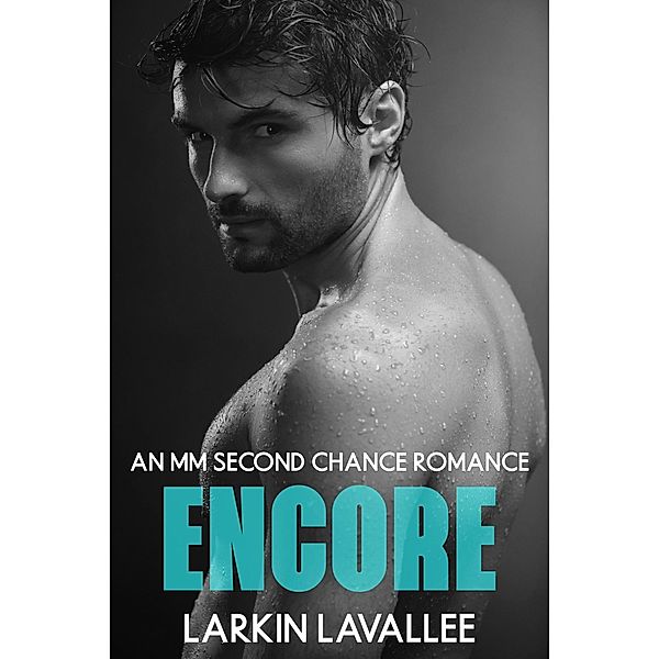 Encore (In Concert, #1) / In Concert, Larkin Lavallee