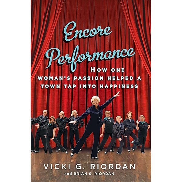 Encore Performance, Vicki G. Riordan, Brian Riordan