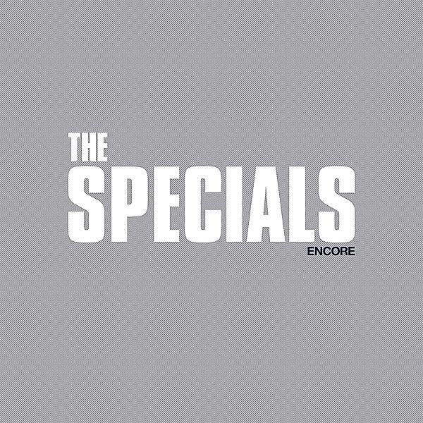 Encore (Vinyl), The Specials