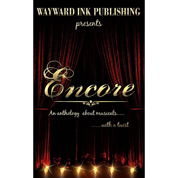 Encore / Wayward Ink Publishing, Louise Lyons