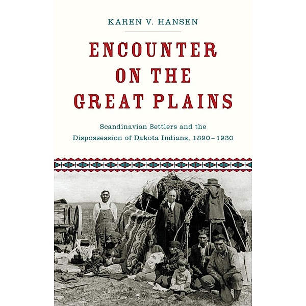 Encounter on the Great Plains, Karen V. Hansen