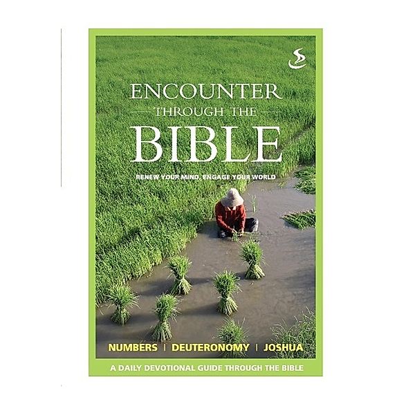 Encounter through the Bible - Numbers - Deuteronomy - Joshua