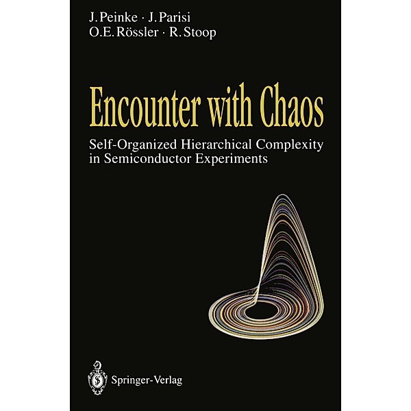 Encounter with Chaos, Joachim Peinke, Jürgen Parisi, Otto E. Rössler, Ruedi Stoop