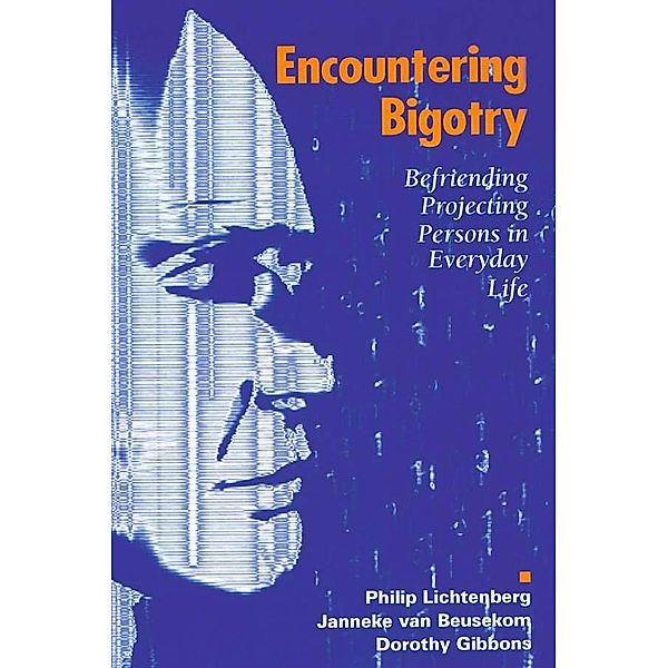 Encountering Bigotry, Philip Lichtenberg, Janneke Beusekom, Dorothy Gibbons