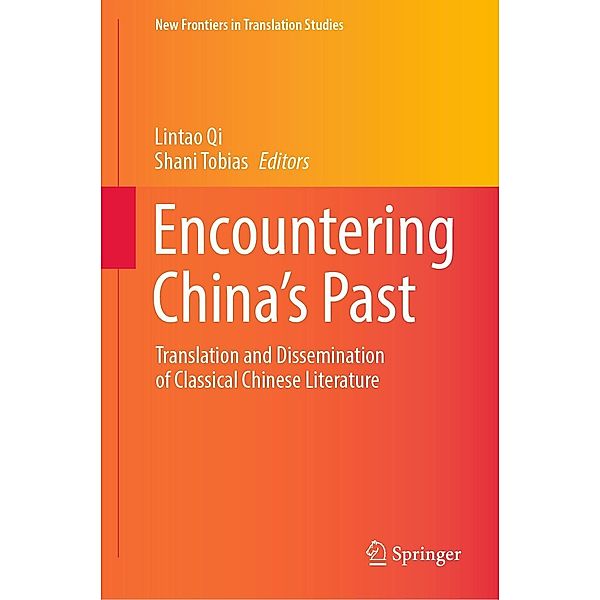 Encountering China's Past / New Frontiers in Translation Studies