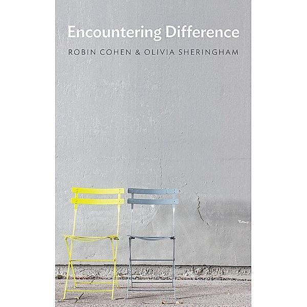 Encountering Difference, Robin Cohen, Olivia Sheringham