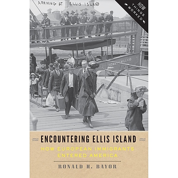 Encountering Ellis Island, Ronald H. Bayor