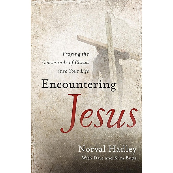 Encountering Jesus / AudioInk Publishing, Norval Hadley
