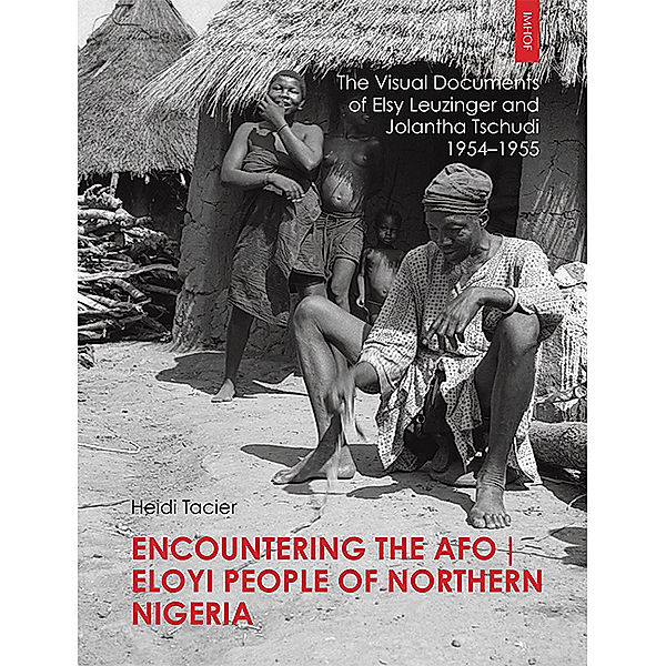 Encountering the Afo / Eloyi People of Northern Nigeria, Heidi Tacier