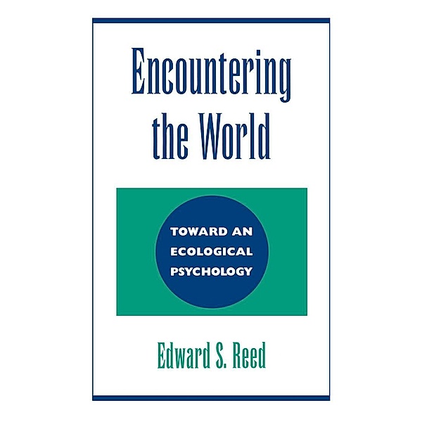 Encountering the World, Edward S. Reed
