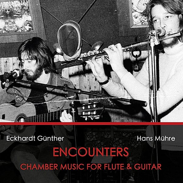 Encounters-Chamber Music For Flute & Guitar, Hans Mühre Eckhardt Günther