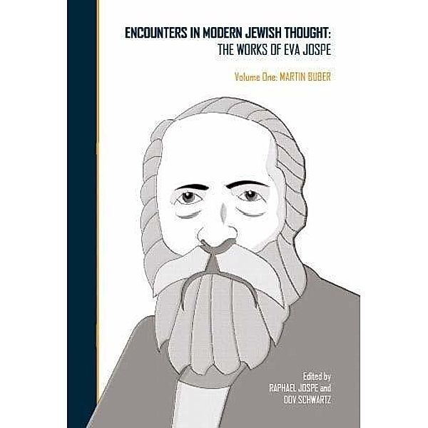 Encounters in Modern Jewish Thought, Eva Jospe
