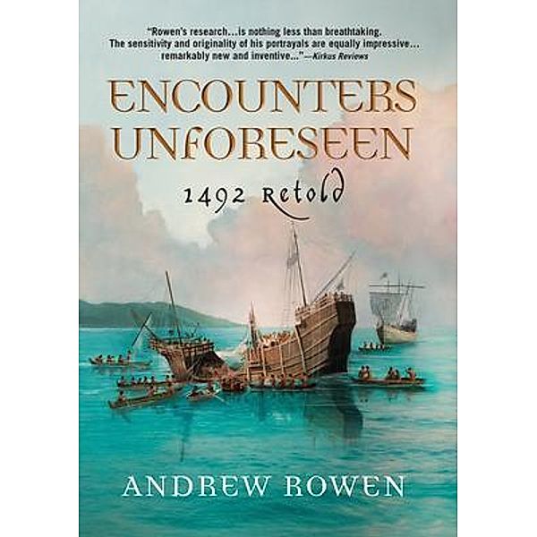 Encounters Unforeseen, Andrew Rowen