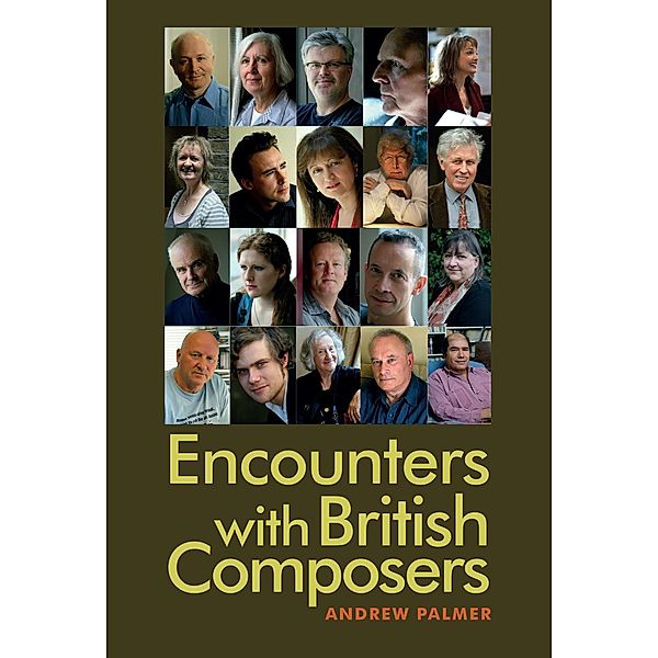 Encounters with British Composers, Andrew Palmer