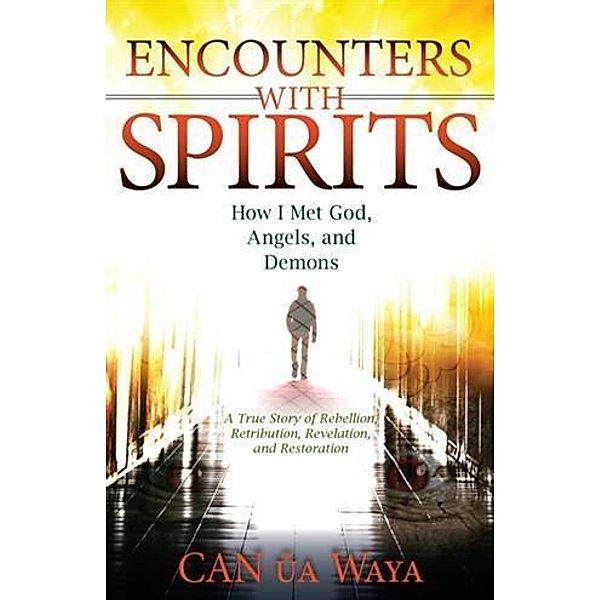 Encounters with Spirits, CAN ua Waya