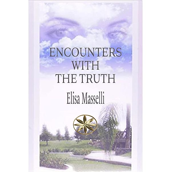 Encounters with the Truth, Elisa Masselli, Alison Velita Carrillo