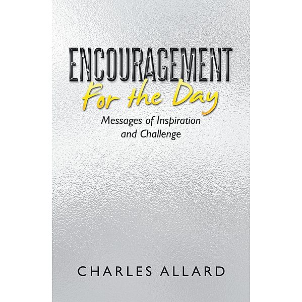 Encouragement  for the Day, Charles Allard