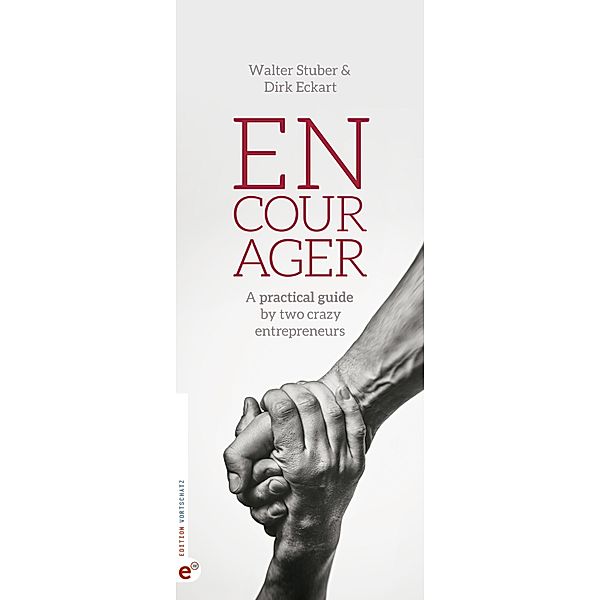 Encourager, Dirk Eckart, Walter Stuber