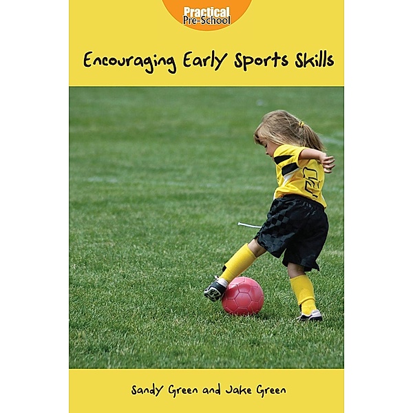 Encouraging Early Sports Skills, Sandy Green