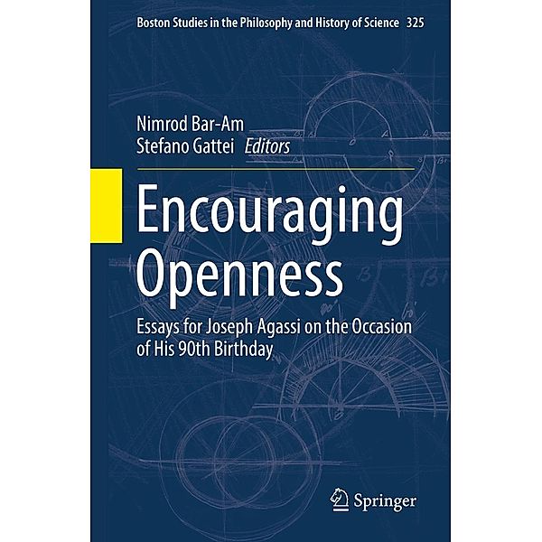 Encouraging Openness / Boston Studies in the Philosophy and History of Science Bd.325